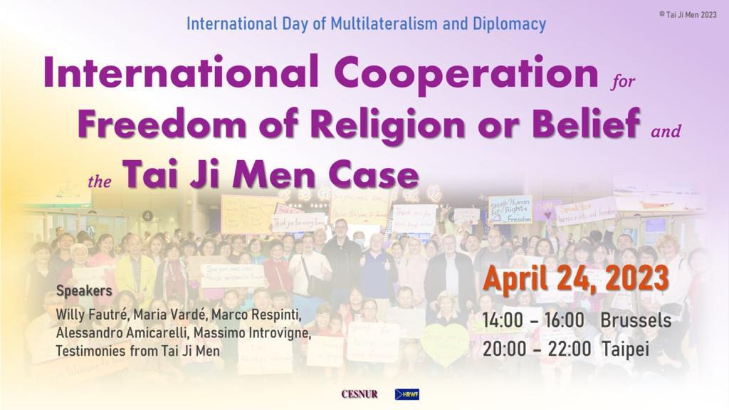 International Day of Multilateralism and Diplomacy International Cooperation for Freedom of Religion or Belief and the Tai Ji Men Case